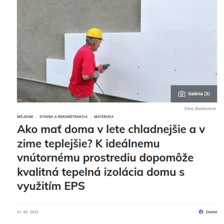 Ako mať doma v lete chladnejšie a v zime teplejšie? K ideálnemu vnútornému prostrediu dopomôže kvalitná tepelná izolácia domu s využitím EPS