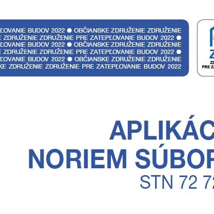 Aplikácia noriem súboru STN 72 7221